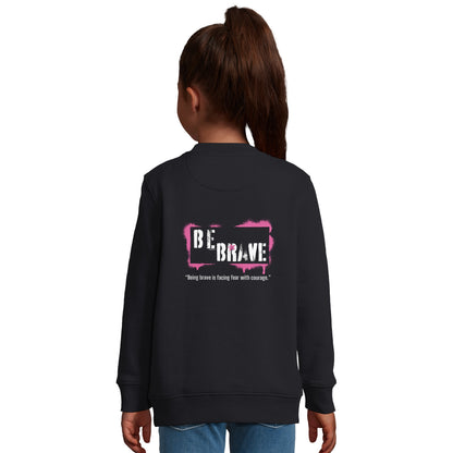 Be Brave Girls Sweatshirt - Black With Pink Be Brave Design